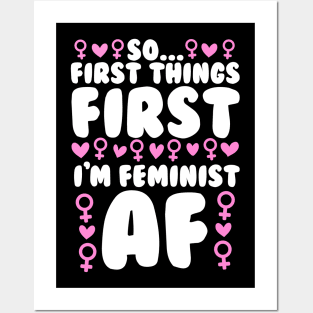 I'm Feminist AF Posters and Art